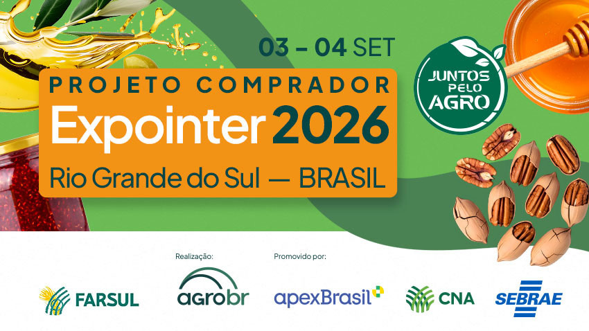 Inscreva-se no Projeto Comprador Expointer 2026 do agroBR e conecte seus produtos a compradores internacionais.